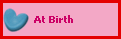 At Birth